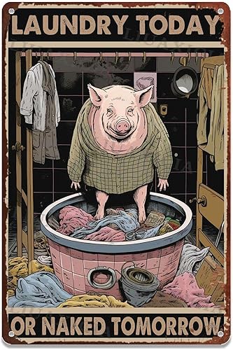 Letrero de metal con texto en inglés "Laundry Today Or Naked Tomorrow for Decor Lover Gifts Decor Art 8.00"x12.00"