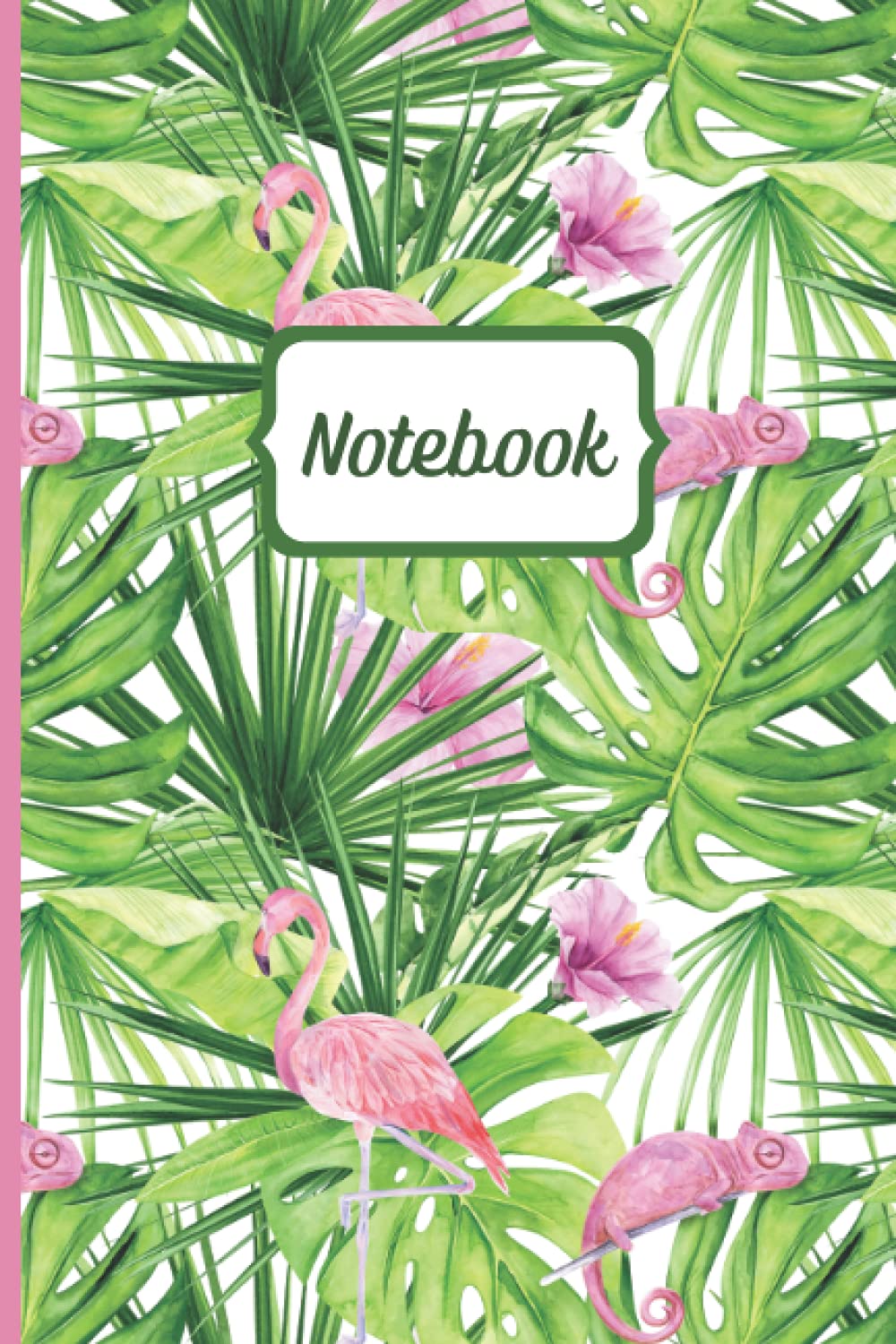 Tropical Notebook: Pretty Lined Journal. 120 blank lined pages with a tropical plant, flamingo and chameleon themed cover. 6 x 9".