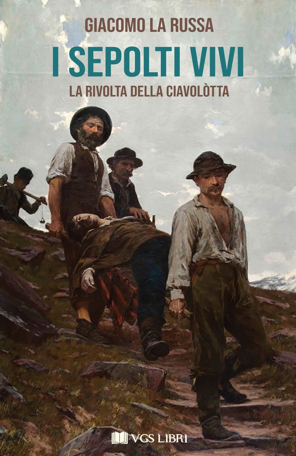 I Sepolti Vivi. La Rivolta Della CiavolòTta - 4