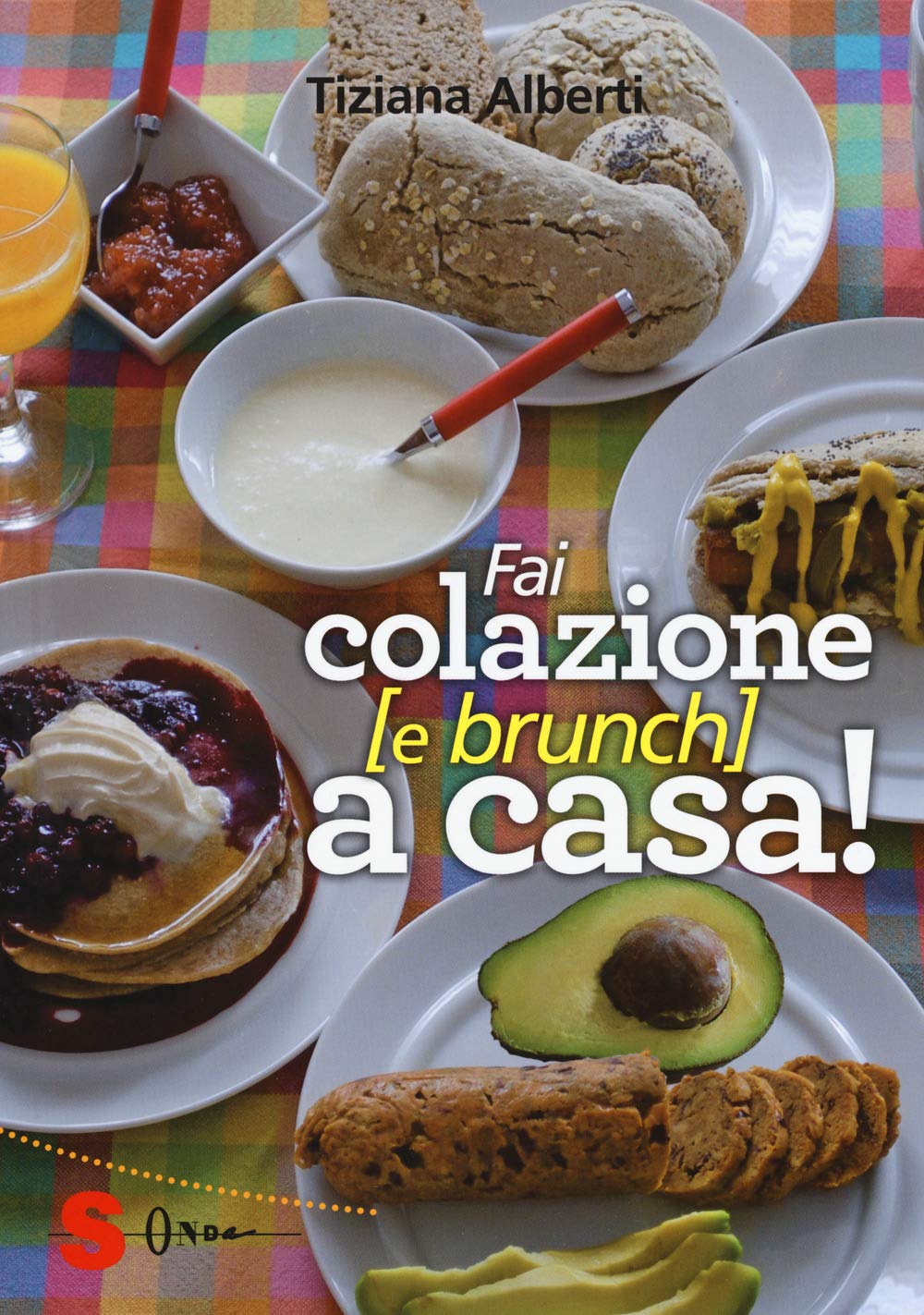 Fai Colazione (E Brunch) A Casa! Ediz. A Colori - 4