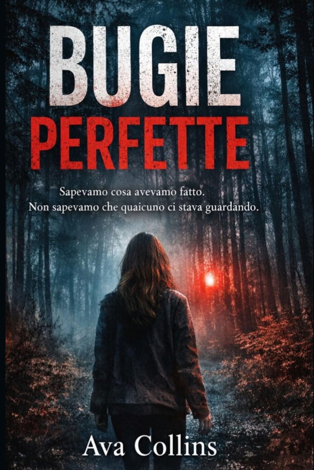 LA LETTERA: Cinque amiche. Un segreto sepolto. Una lettera che può distruggere tutto. (BUGIE PERFETTE)