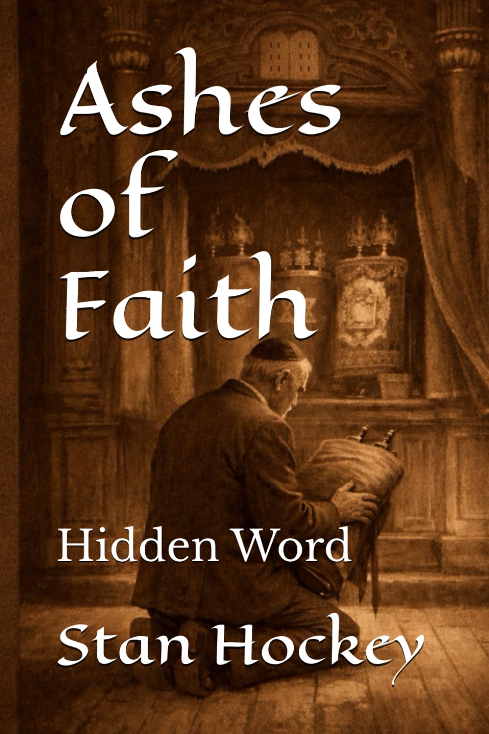 Ashes of Faith: Hidden Word