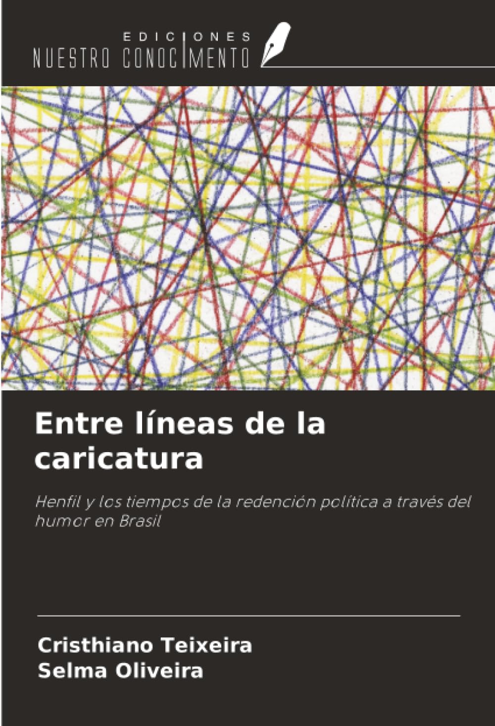 Entre líneas de la caricatura: Henfil y los tiempos de la redención política a través del humor en Brasil