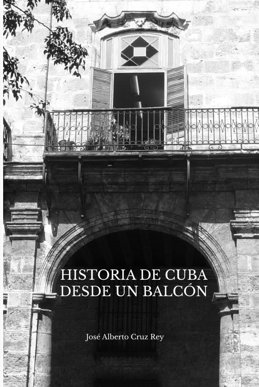 Historia de Cuba desde un balcón