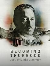 Becoming Thurgood: America's Social Architect