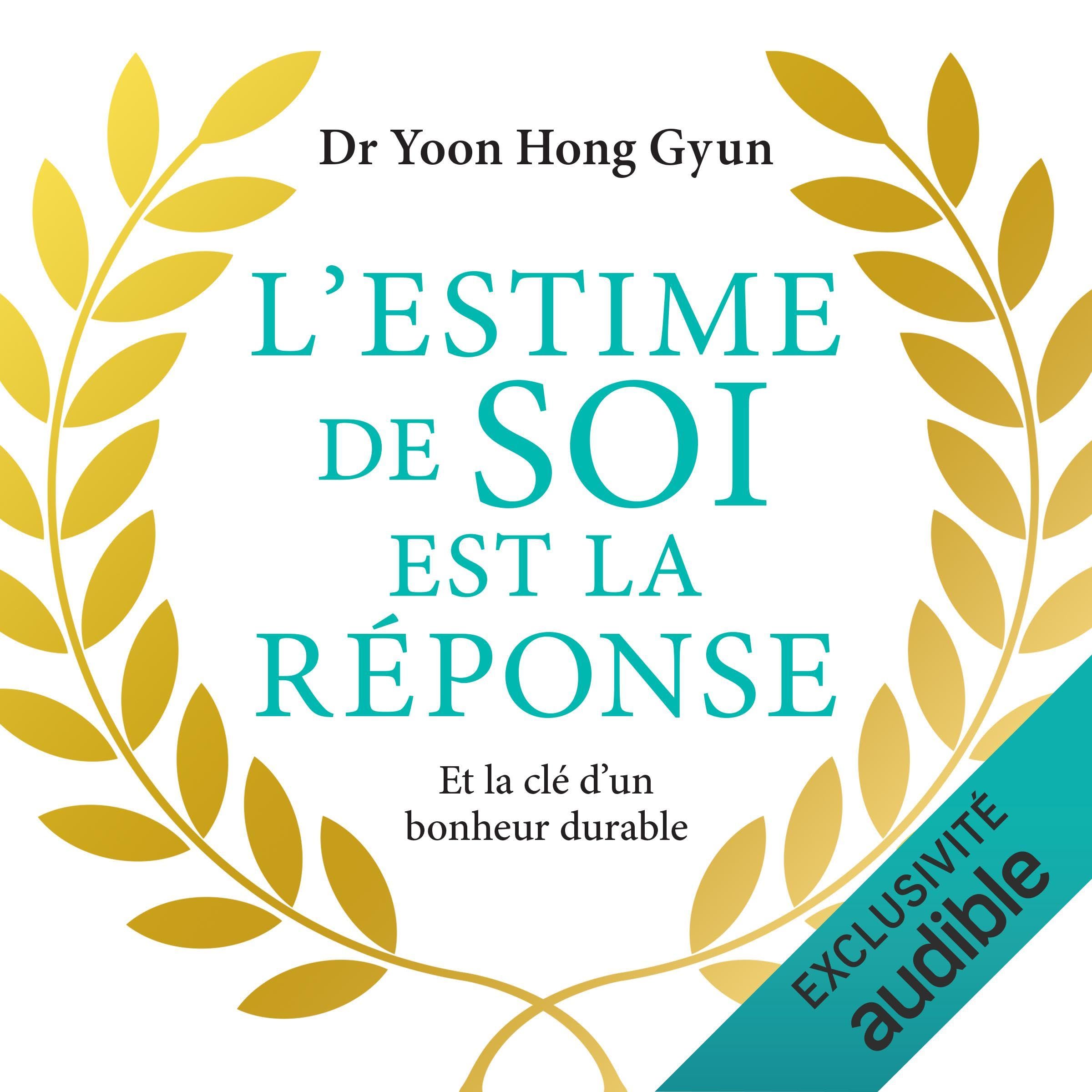 L'estime de soi est la réponse