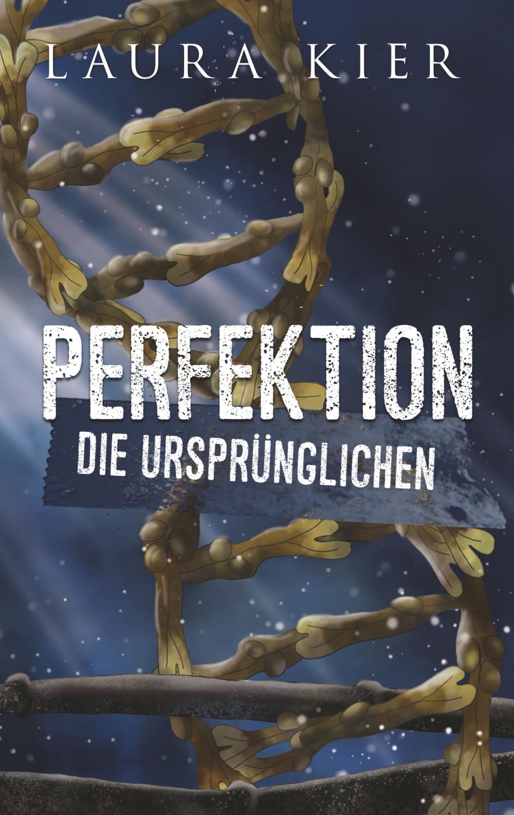 Die Ursprünglichen (Perfektion) (German Edition)