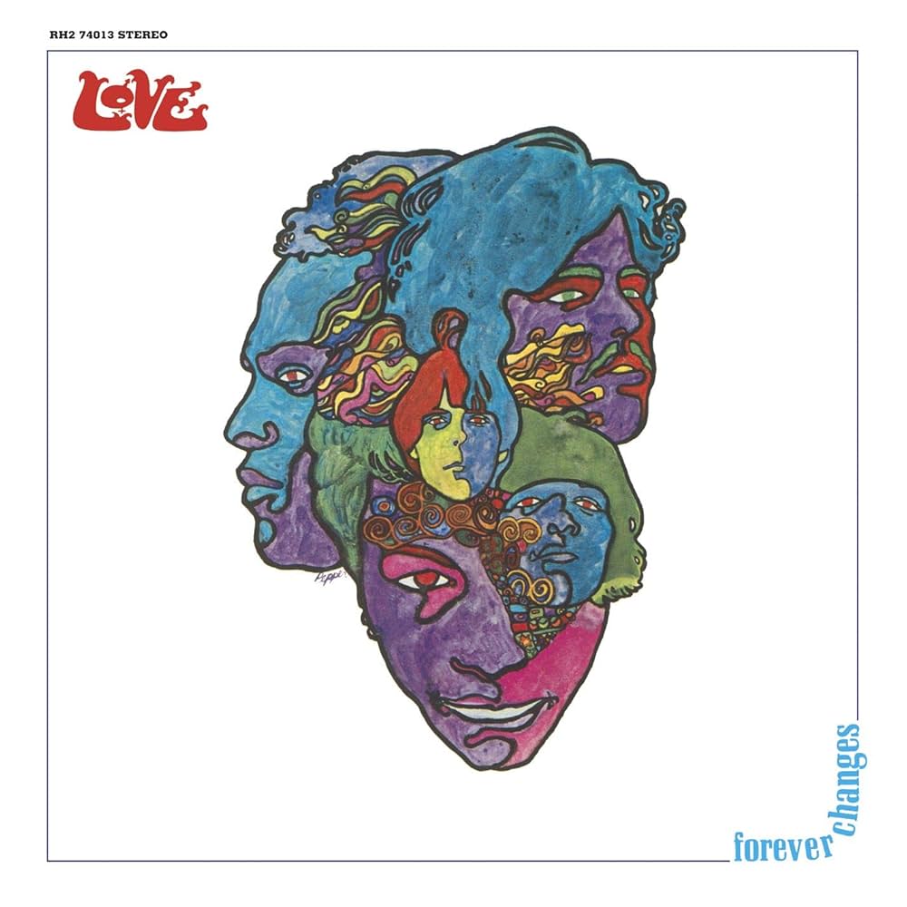 Love Forever Changes アルバム LOVE / ラヴ「FOREVER CHANGES / フォーエヴァー・チェンジズ