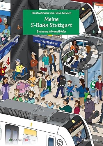 Meine S-Bahn Stuttgart: Bachems Wimmelbilder