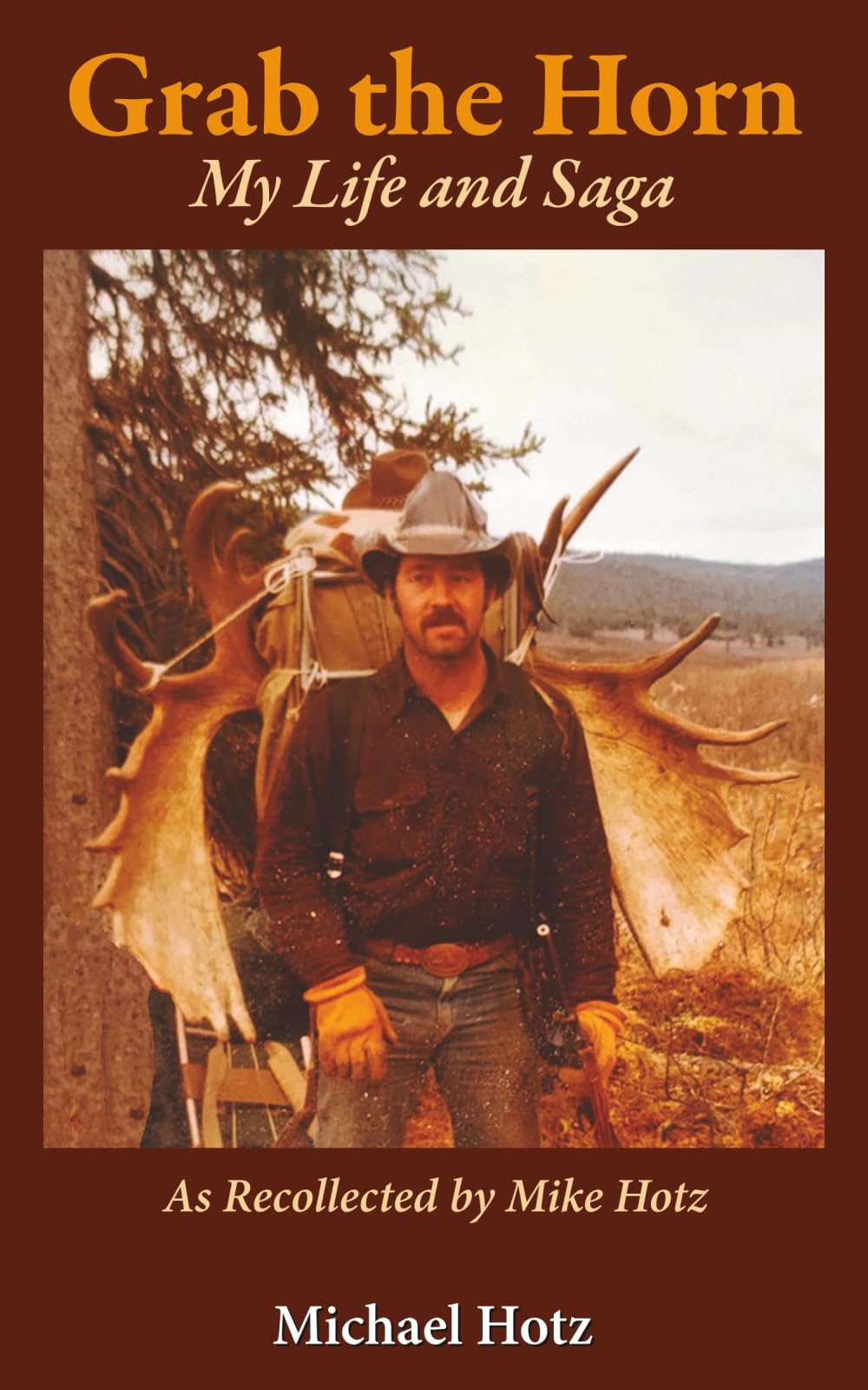 Grab the Horn: My Life and Saga