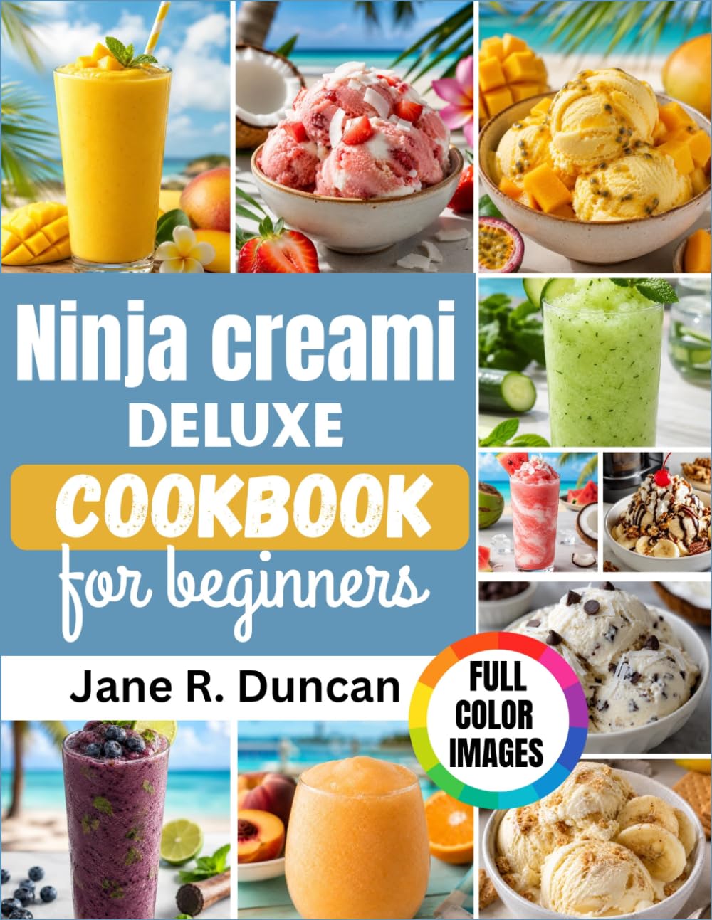 Ninja creami deluxe cookbook for beginners