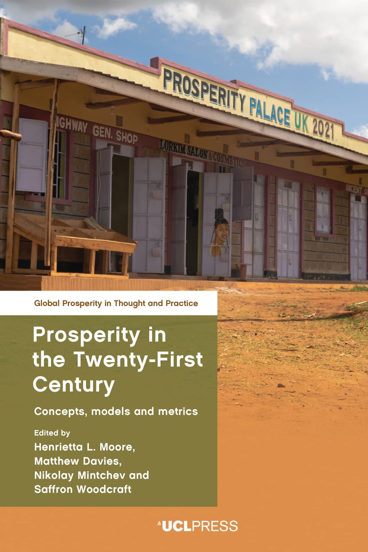 Prosperity in the Twenty-First Century: Concepts, Models and Metrics (Global Prosperity in Thought and Practice)