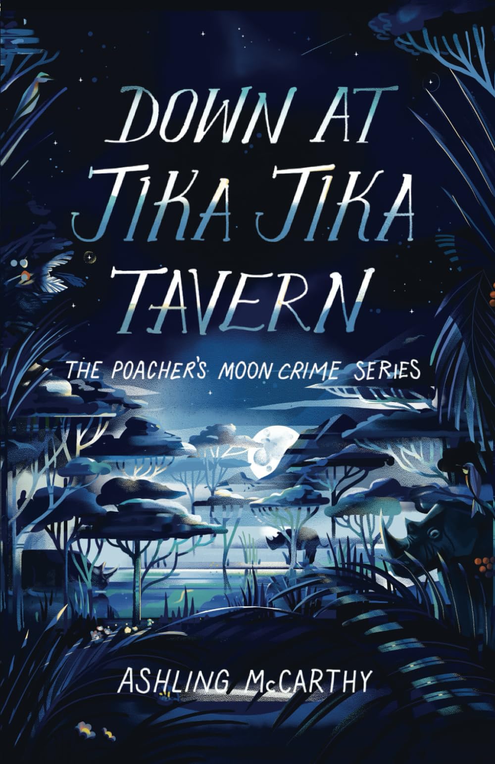 Down at Jika Jika Tavern (The Poacher's Moon Crime Series)