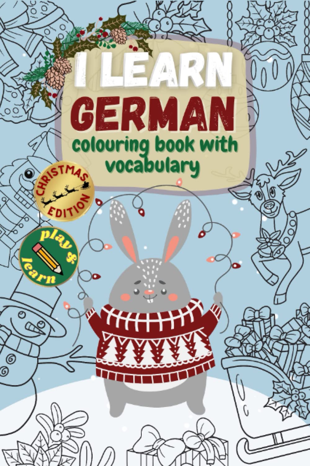 I learn German. Colouring book with vocabulary: The book to help children learn a new foreign language