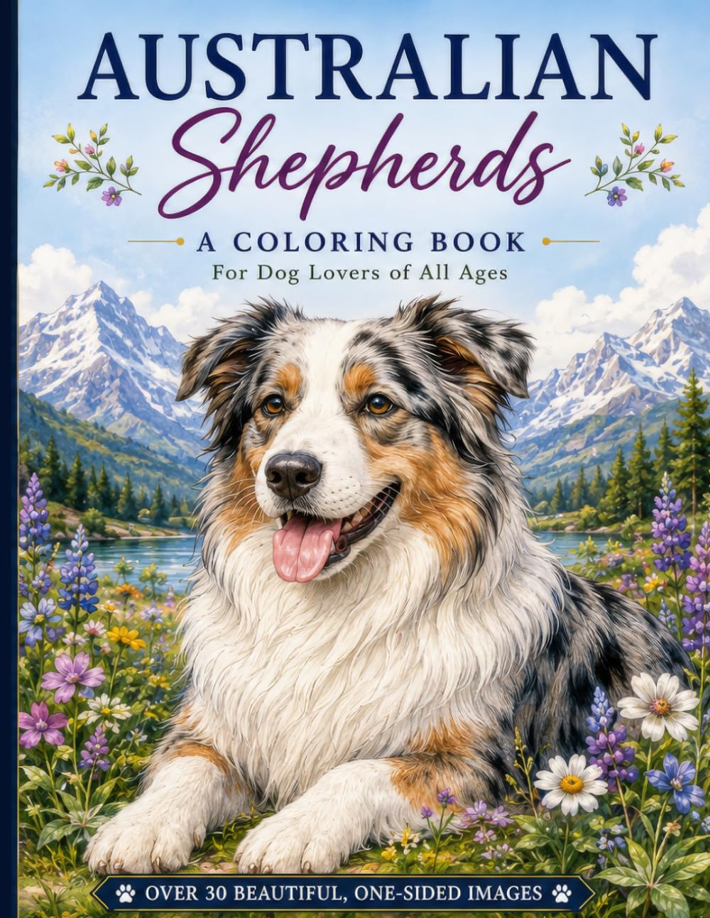 Australian Shepherd Coloring Book: For Dog Lovers of All Ages