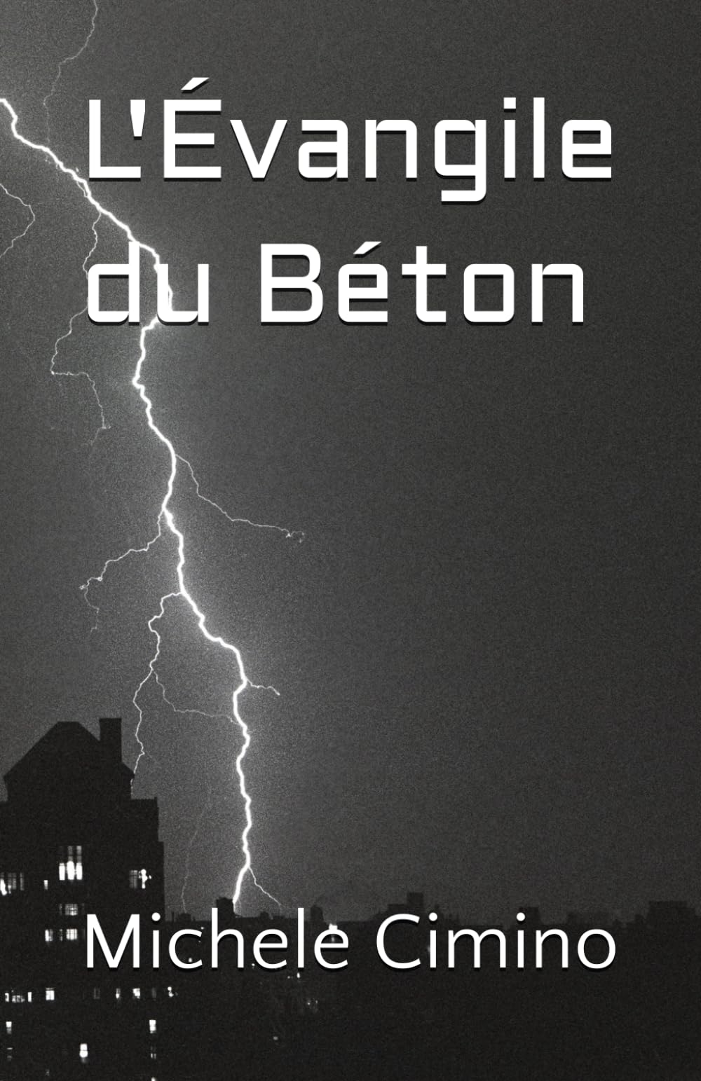 L'Évangile du Béton (Créatures et Cosmogonies)
