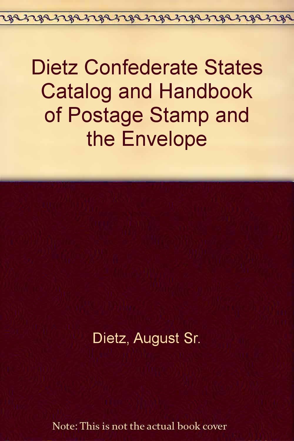 Dietz Confederate States Catalog and Handbook of Postage Stamp and the