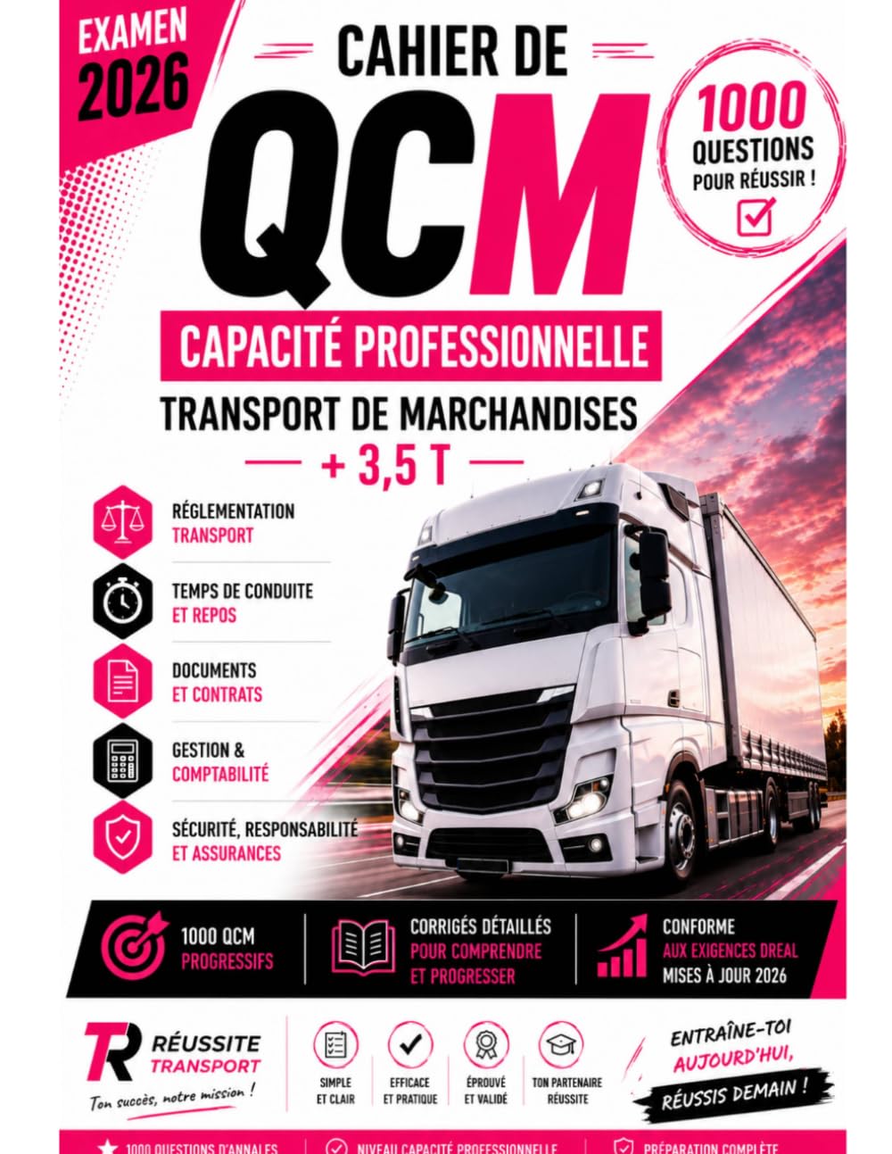 Cahier de Révision – Capacité de Transport de Marchandises +3,5 t: QCM corrigés, réglementation et entraînement intensif (Les Cahiers Réussite Transport)