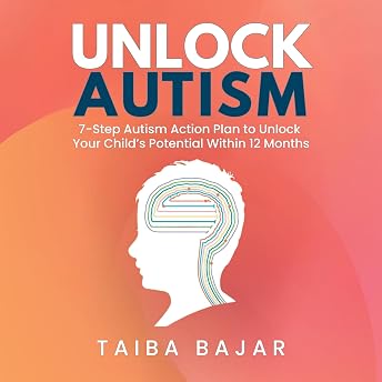 Unlock Autism Audiobook by Taiba Bajar episode artwork