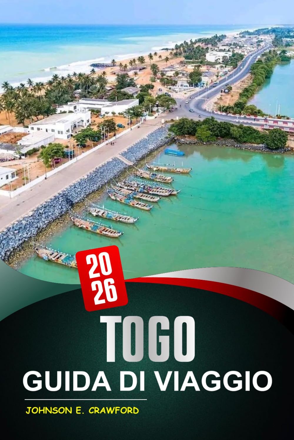 Togo Guida di viaggio 2026: Scopri le principali attrazioni, la cucina locale, gli approfondimenti culturali e i tesori nascosti per esplorare l'Africa occidentale.