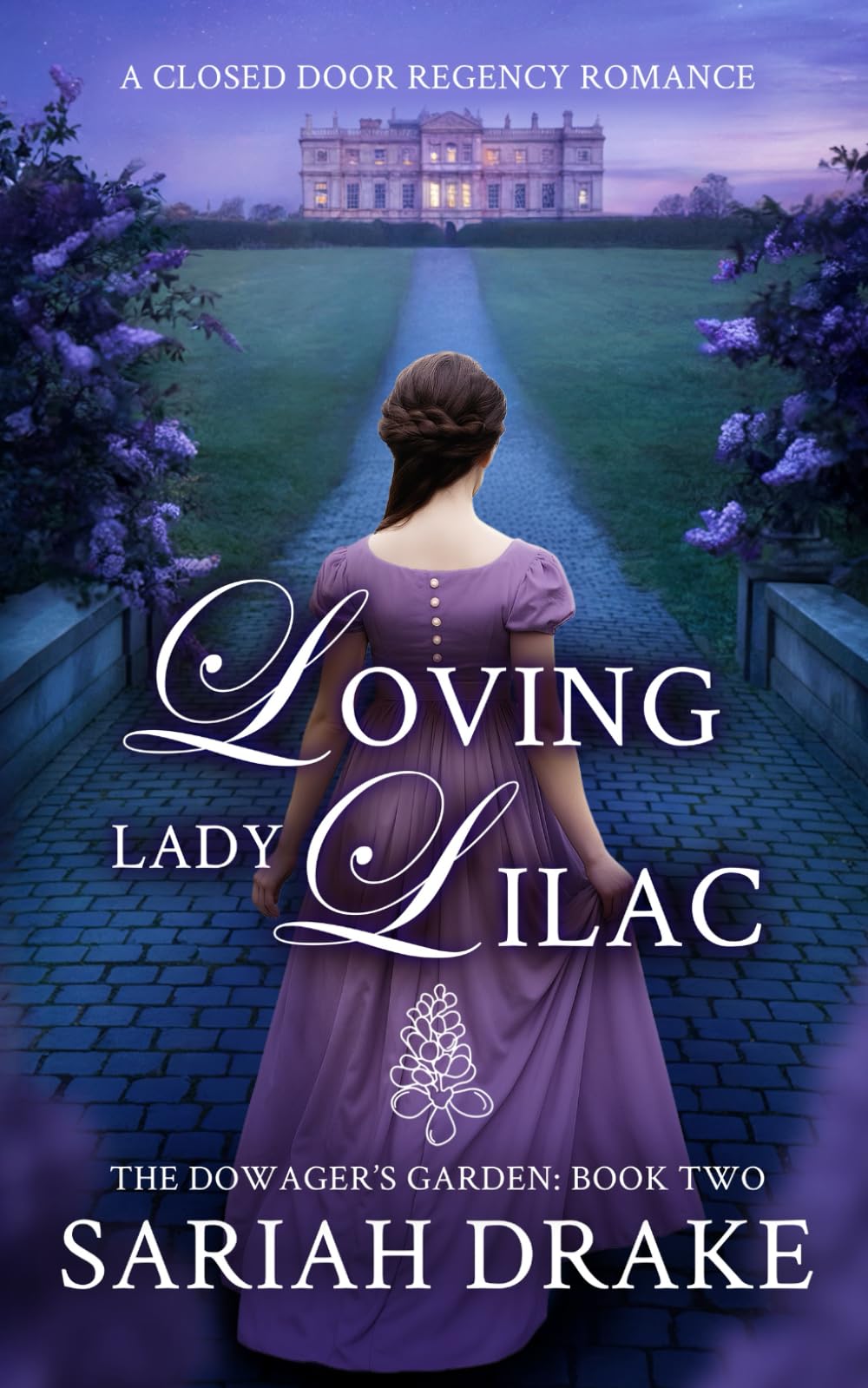 Loving Lady Lilac: A Closed Door Regency Romance (The Dowager's Garden)