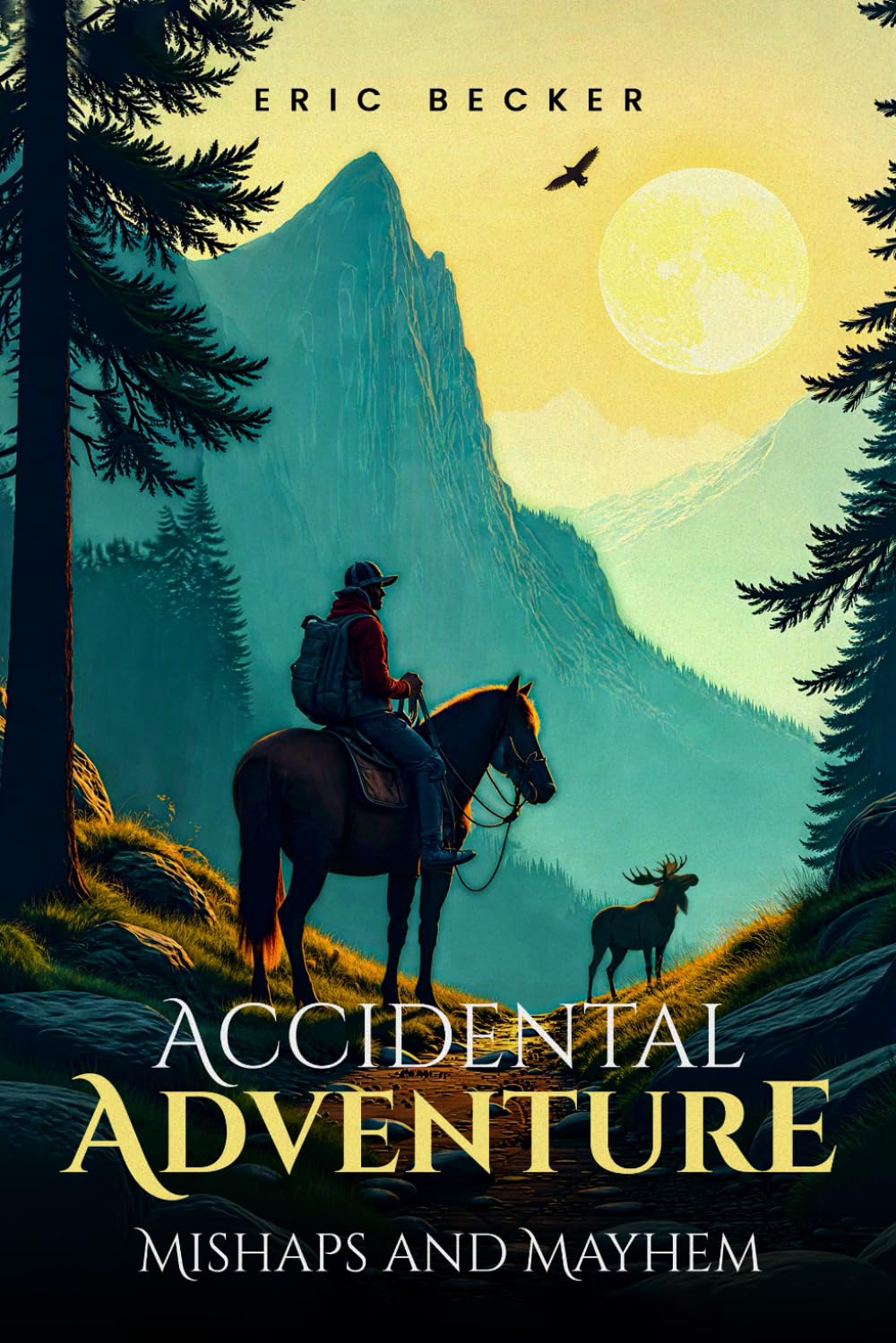 ACCIDENTAL ADVENTURE: Mishaps and Mayhem