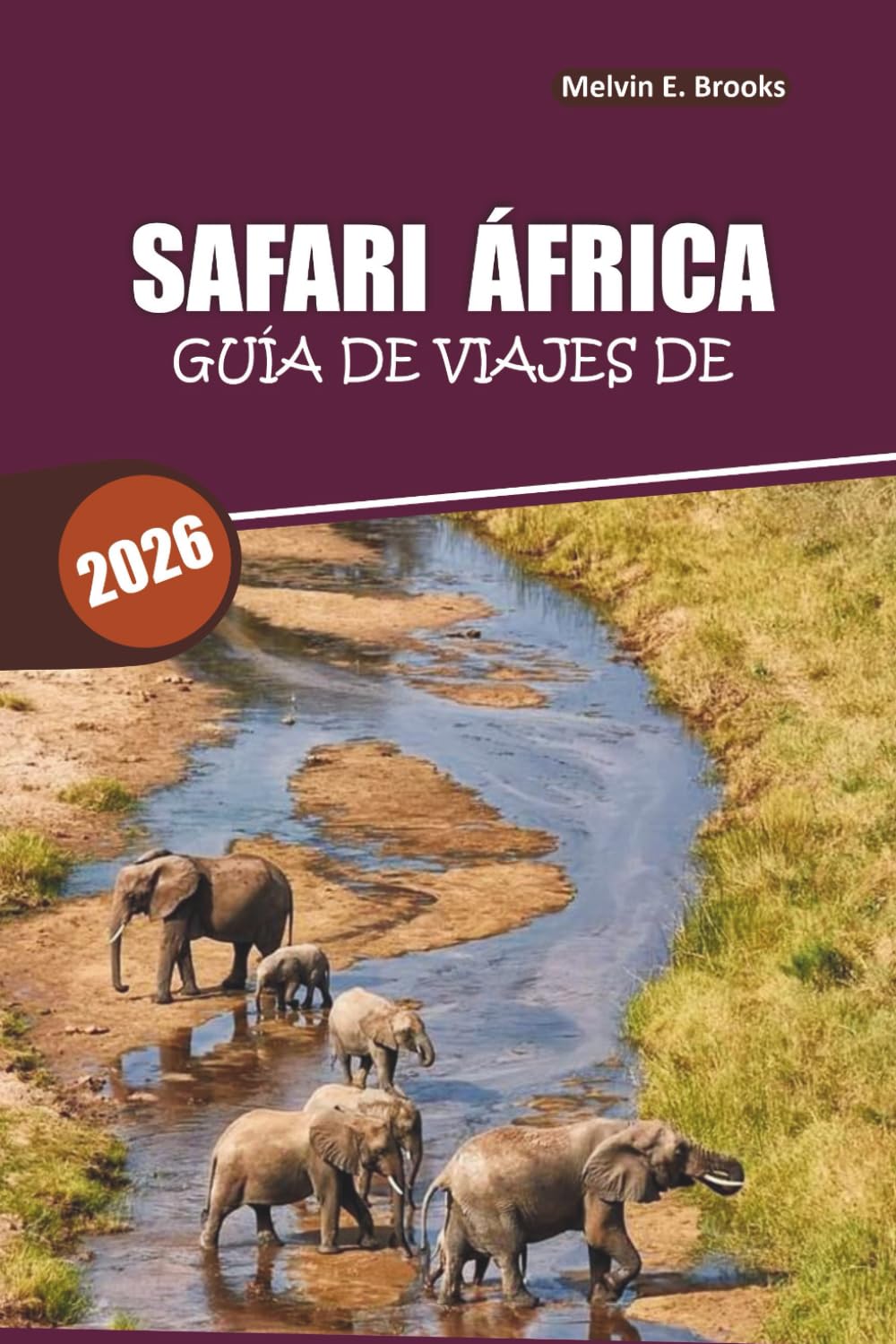 Guía de viajes de Safari en África 2026: Tu recurso definitivo para encuentros y aventuras sostenibles con la fauna