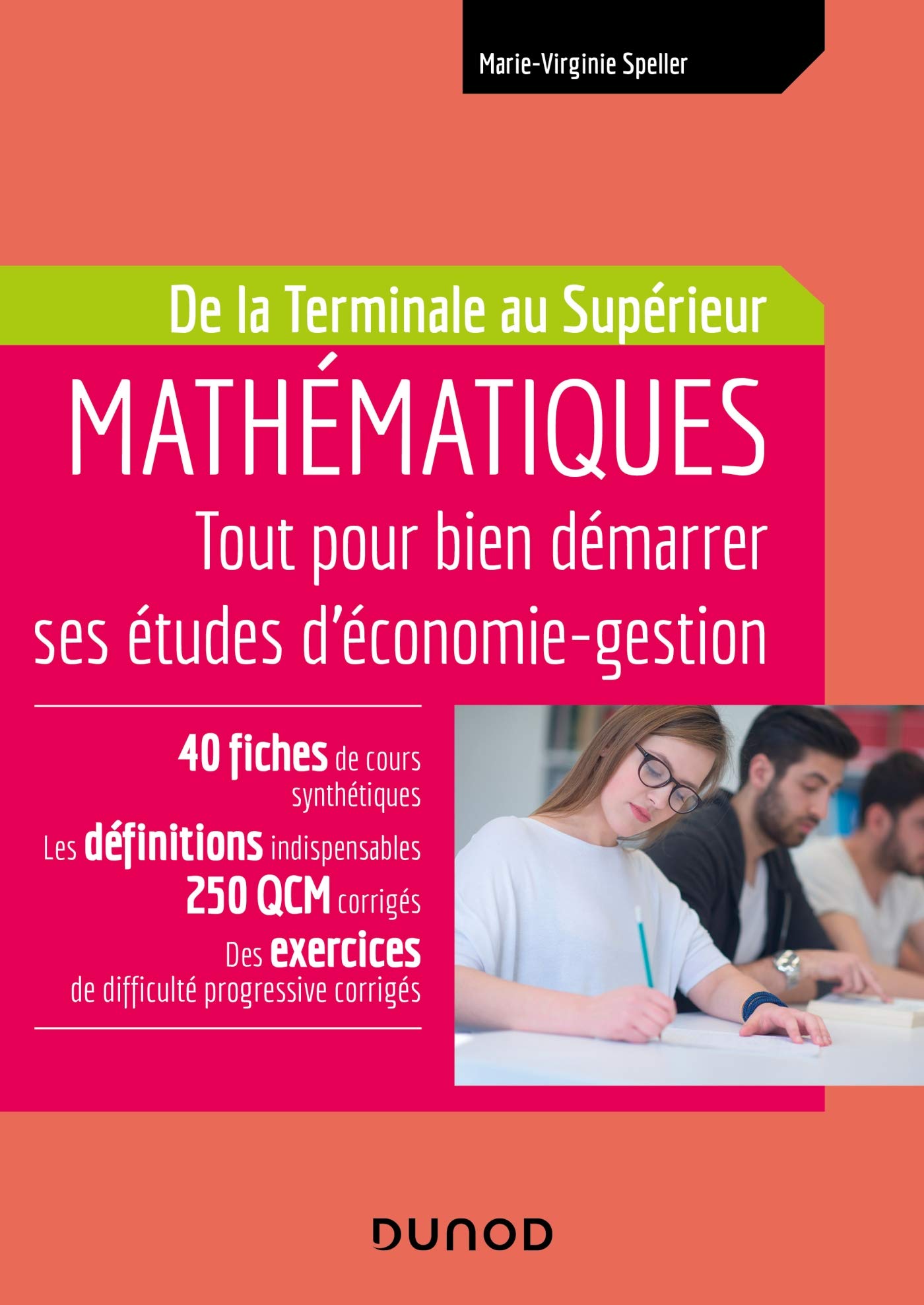 Mathématiques - Tout pour bien démarrer ses études d'économie-gestion - De la Terminale au Supérieur: De la Terminale au Supérieur