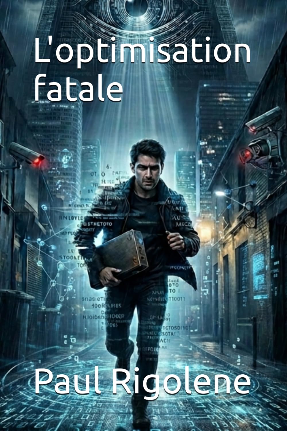 L'optimisation fatale (techno-thriller)