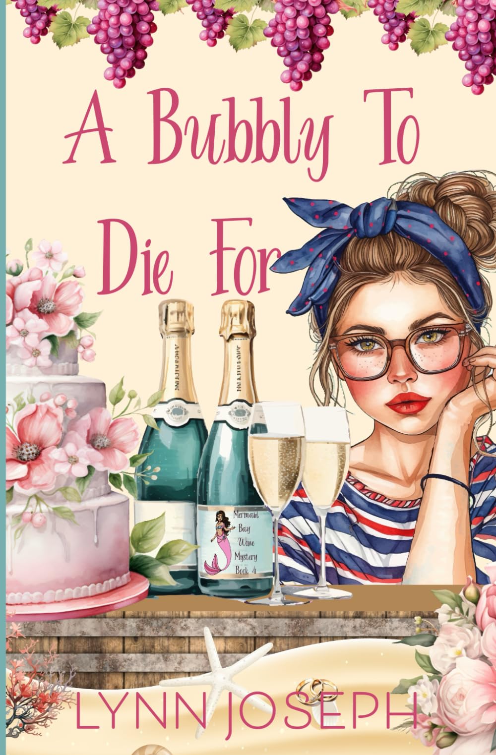 A Bubbly to Die For: A cozy murder mystery (Mermaid Bay Wine Mystery)