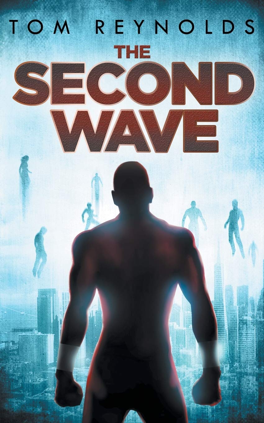 The Second Wave: Volume 2 (Meta Superhero Novel Series)