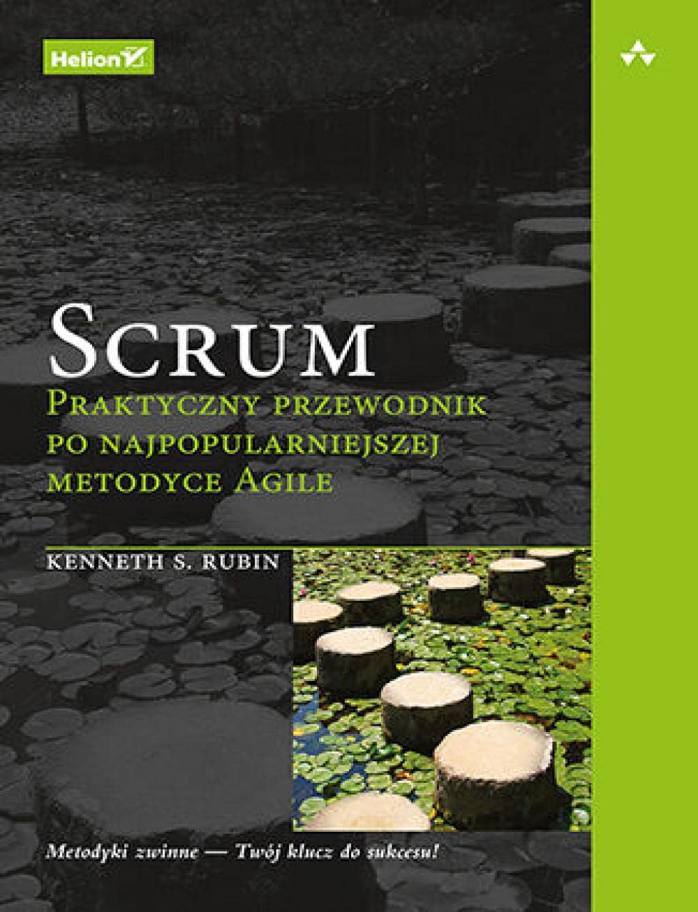 Scrum.: Praktyczny przewodnik po najpopularniejszej metodyce Agile