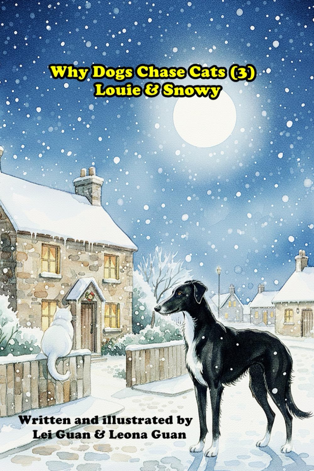 Why Dogs Chase Cats (3): Louie & Snowy