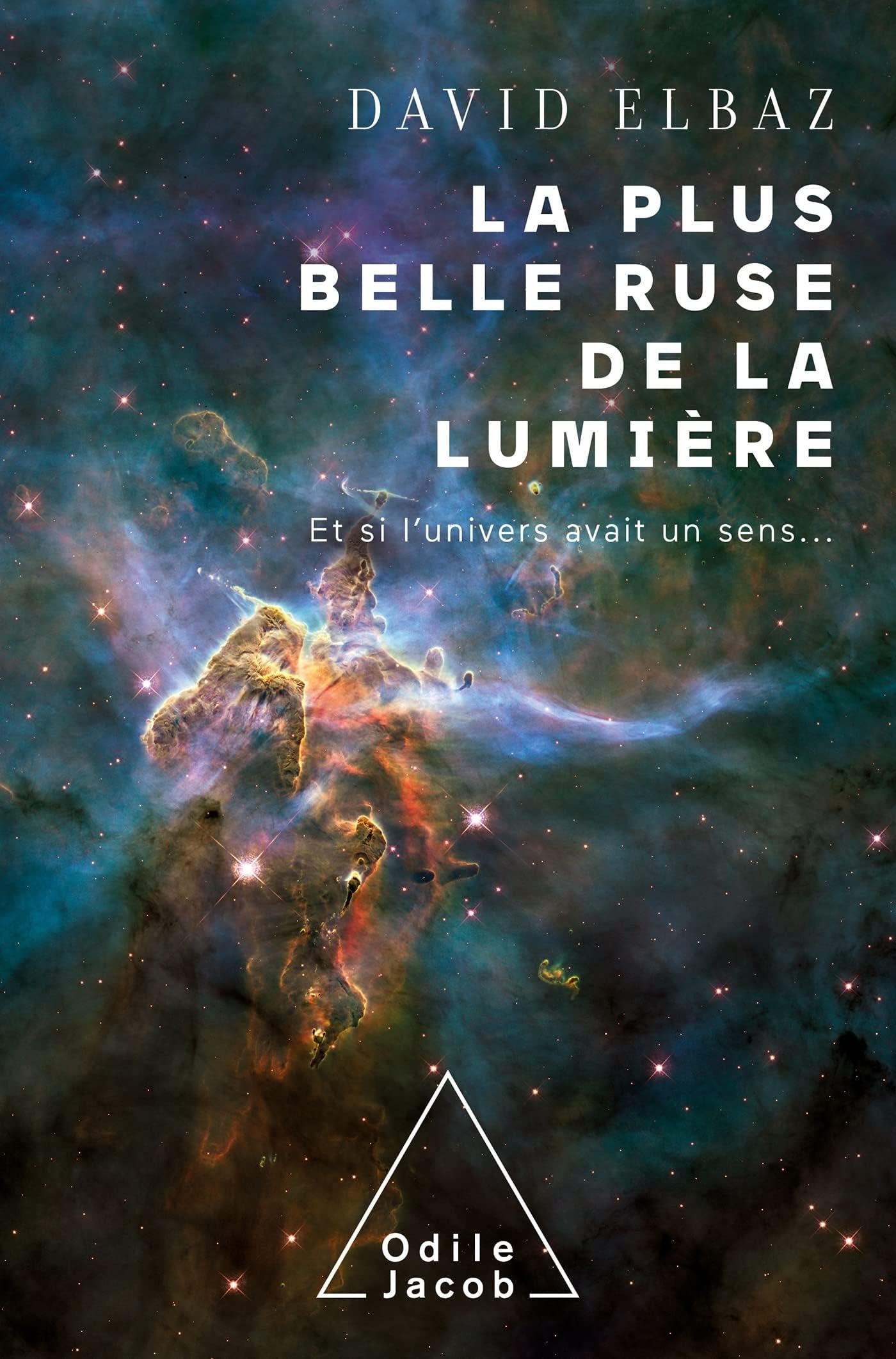 Odile Jacob La plus belle ruse de la lumière