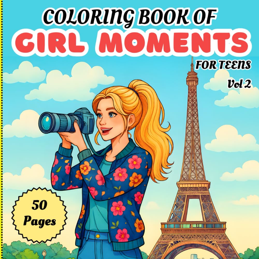 Coloring Book of Girl Moments for Teens: Vol 2 Anti-Stress Girl Moments Coloring Book | Aesthetic Art for Relaxation & Mindfulness