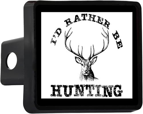 Divertida funda de enganche para remolque de caza idea de regalo para camión Id Rather Be Hunting Hunter