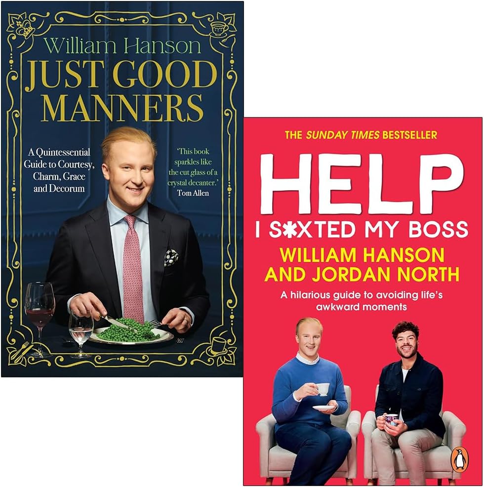 William Hanson Collection 2 Books Set (Just Good Manners & Help I S*xted My Boss)