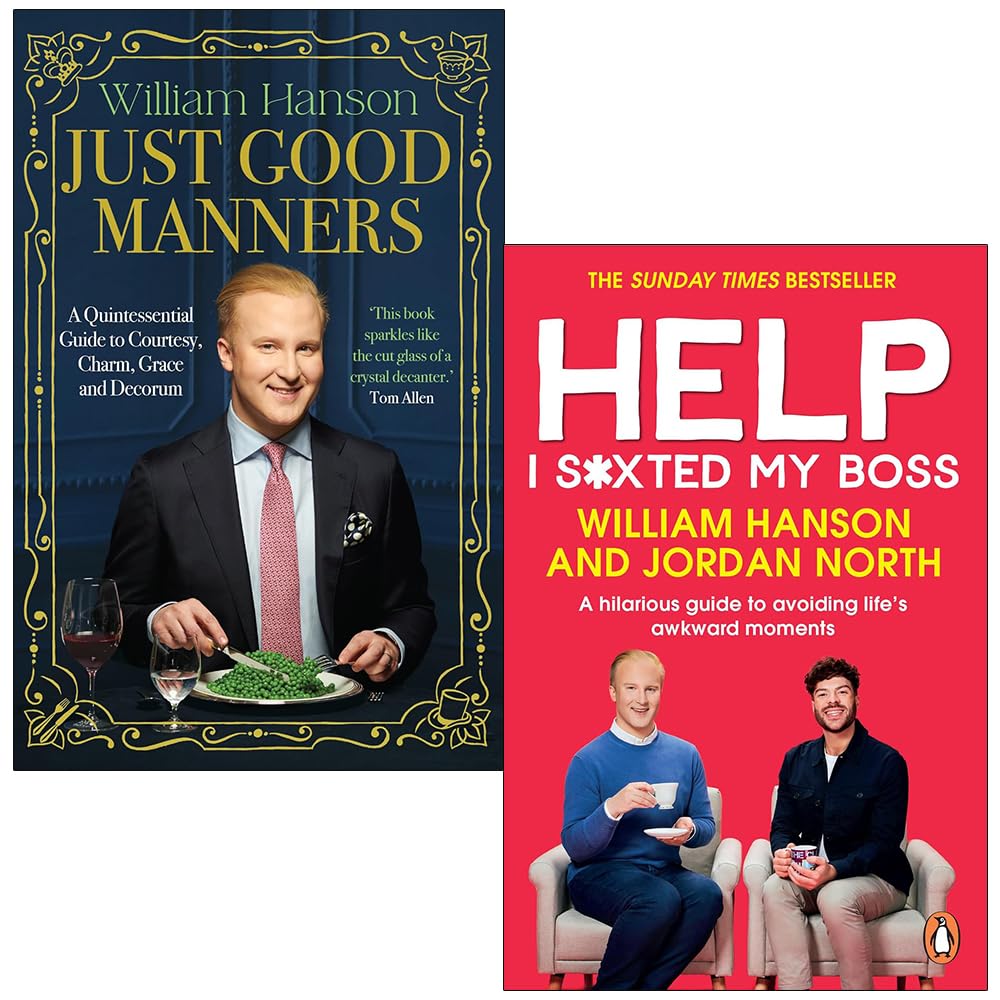 William Hanson Collection 2 Books Set (Just Good Manners & Help I S*xted My Boss)