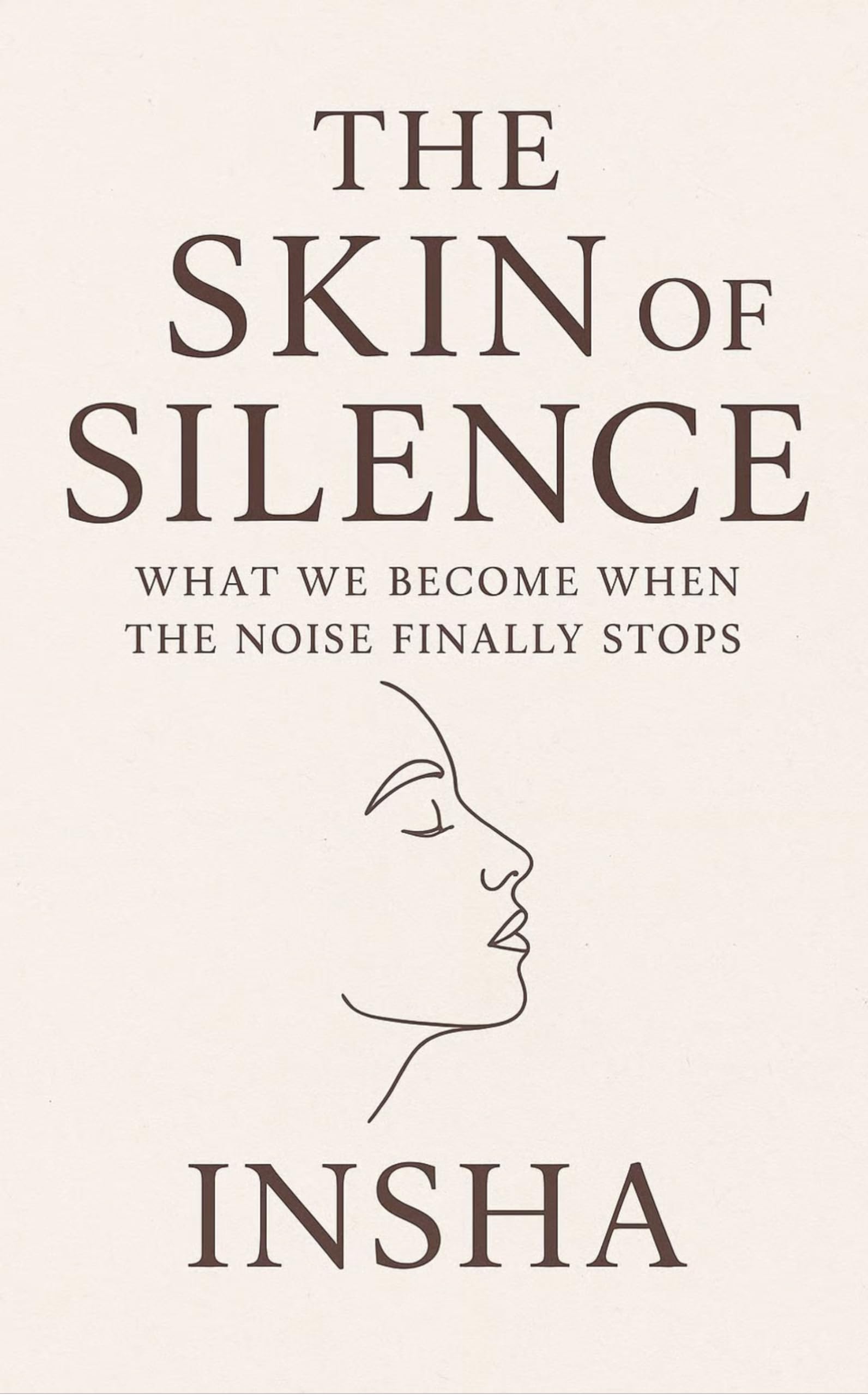 The Skin Of Silence What We Become When the Noise Finally Stops