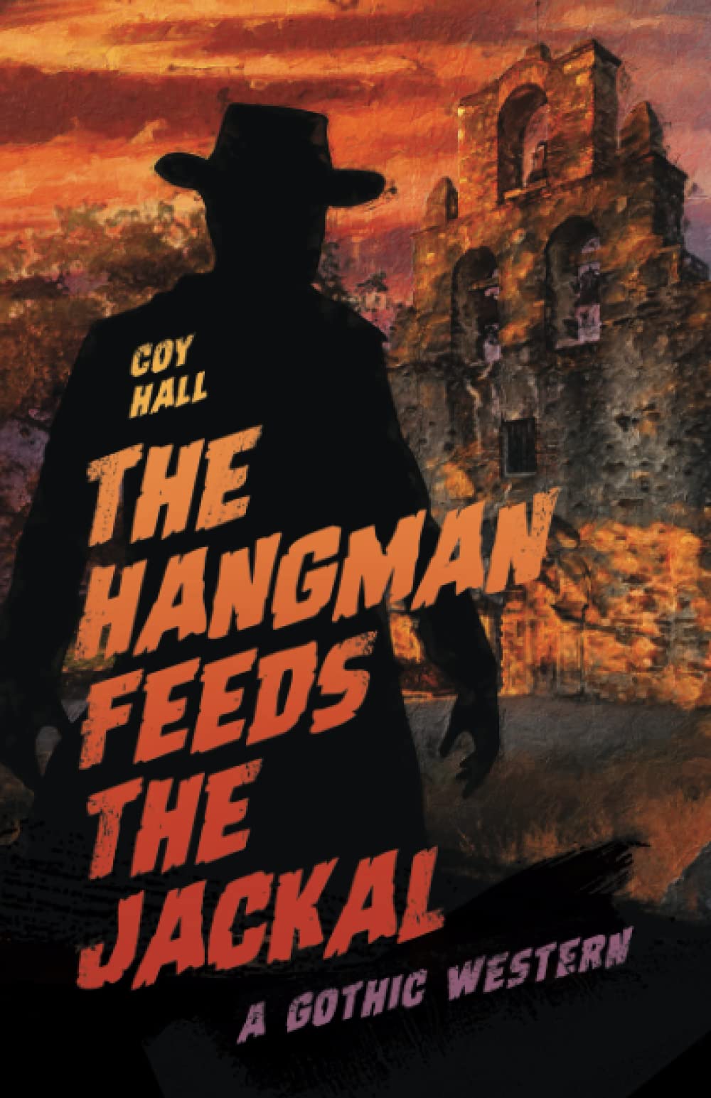 Cover of The Hangman Feeds the Jackal