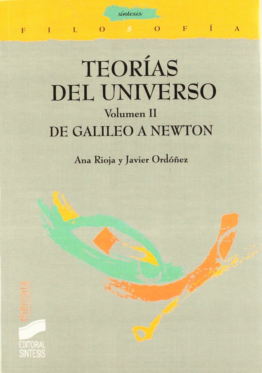 Teorías del universo: 7 (Filosofía. Thémata)