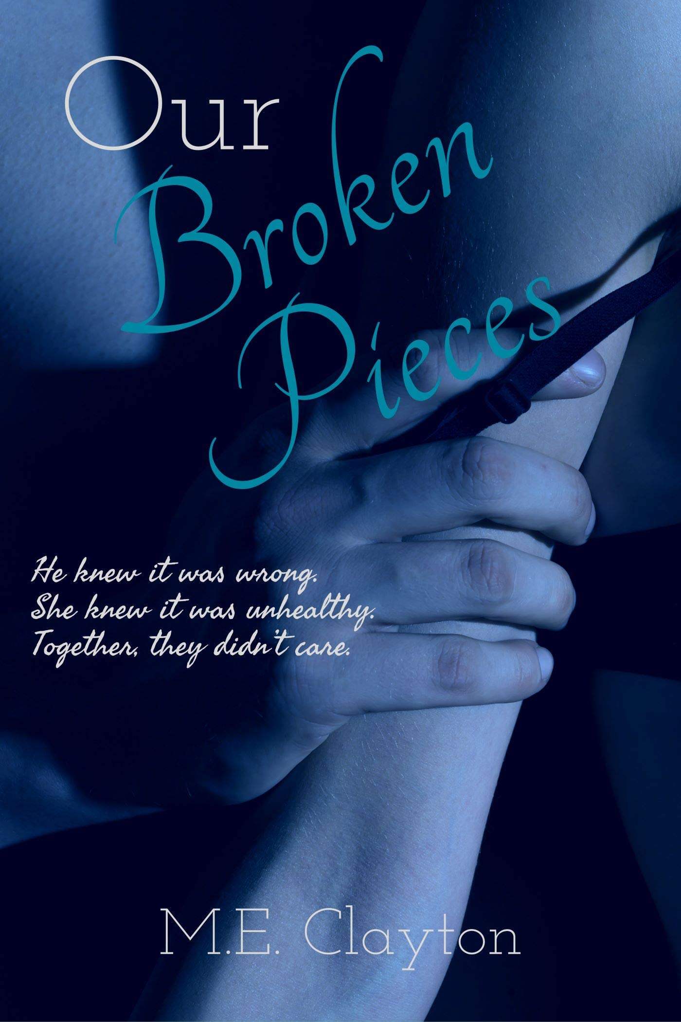 Our Broken Pieces (The Pieces Series Book 1)