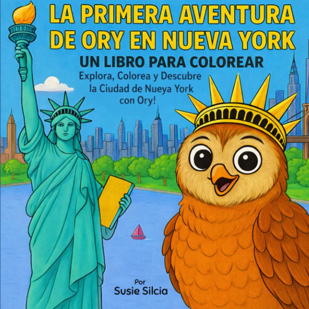 La Primera Aventura de Ory en Nueva York: Libro para Colorear