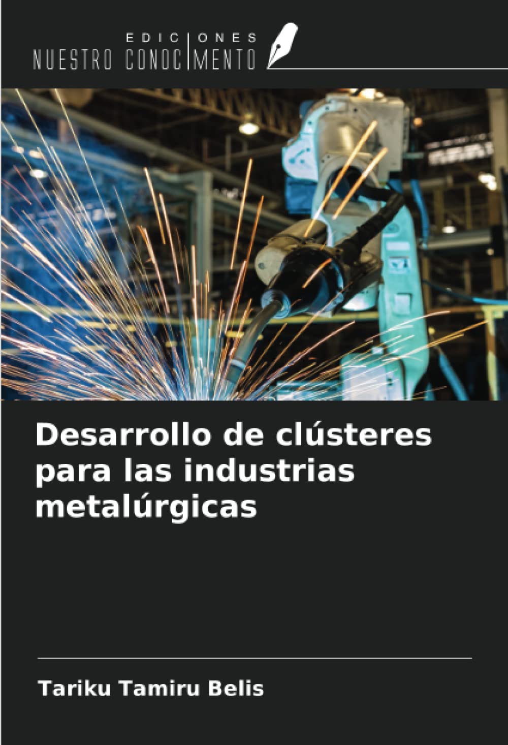 Desarrollo de clústeres para las industrias metalúrgicas