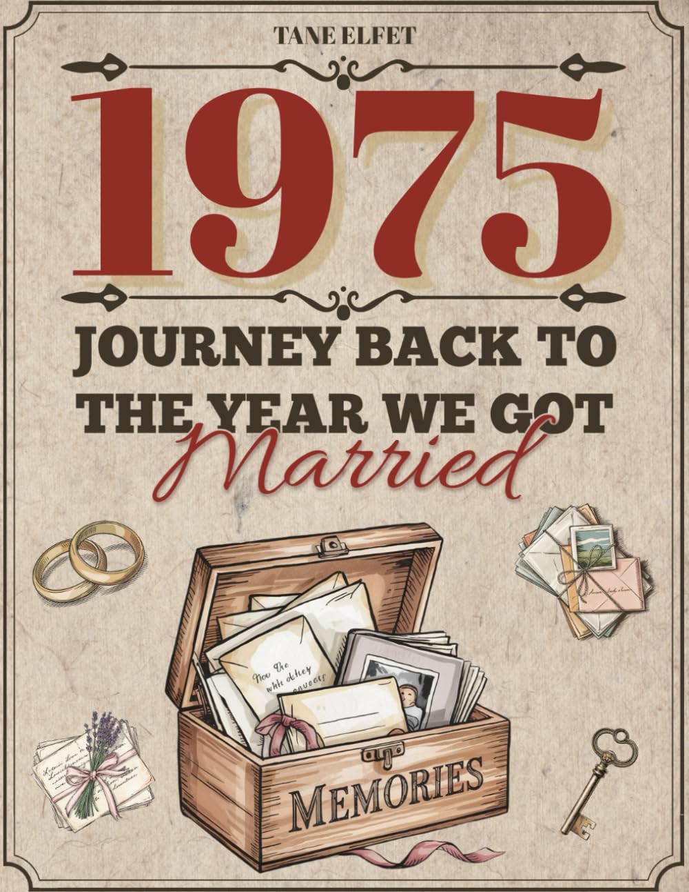1975: Journey Back to the Year We Got Married: A nostalgic anniversary memory book for couples, reflections, prompts & puzzles