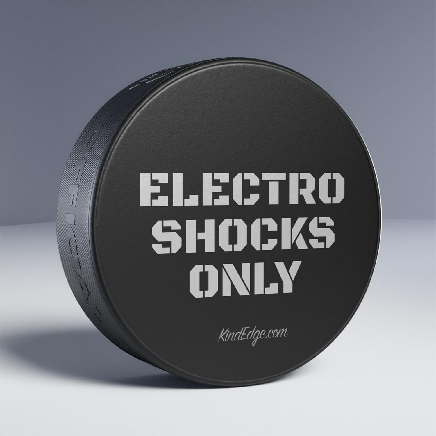 Ice Hockey Puck - Indoor & Outdoor Rubber Hockey Pucks - Inspirational & Motivational Design - Reads Electroshocks Only