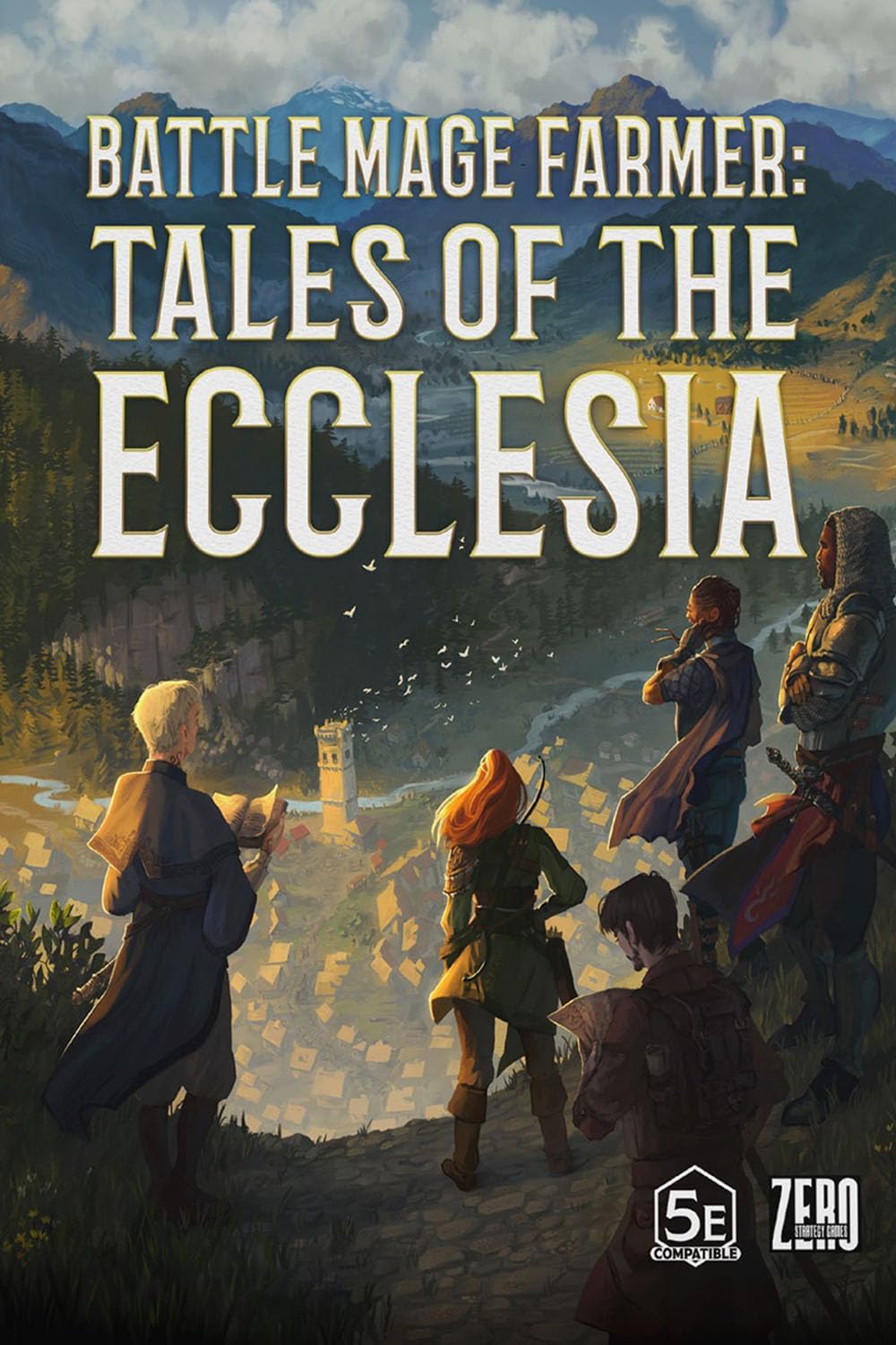 Battle Mage Farmer: Tales of The Ecclesia, a D&D 5e Compatible LitRPG Fantasy Adventure