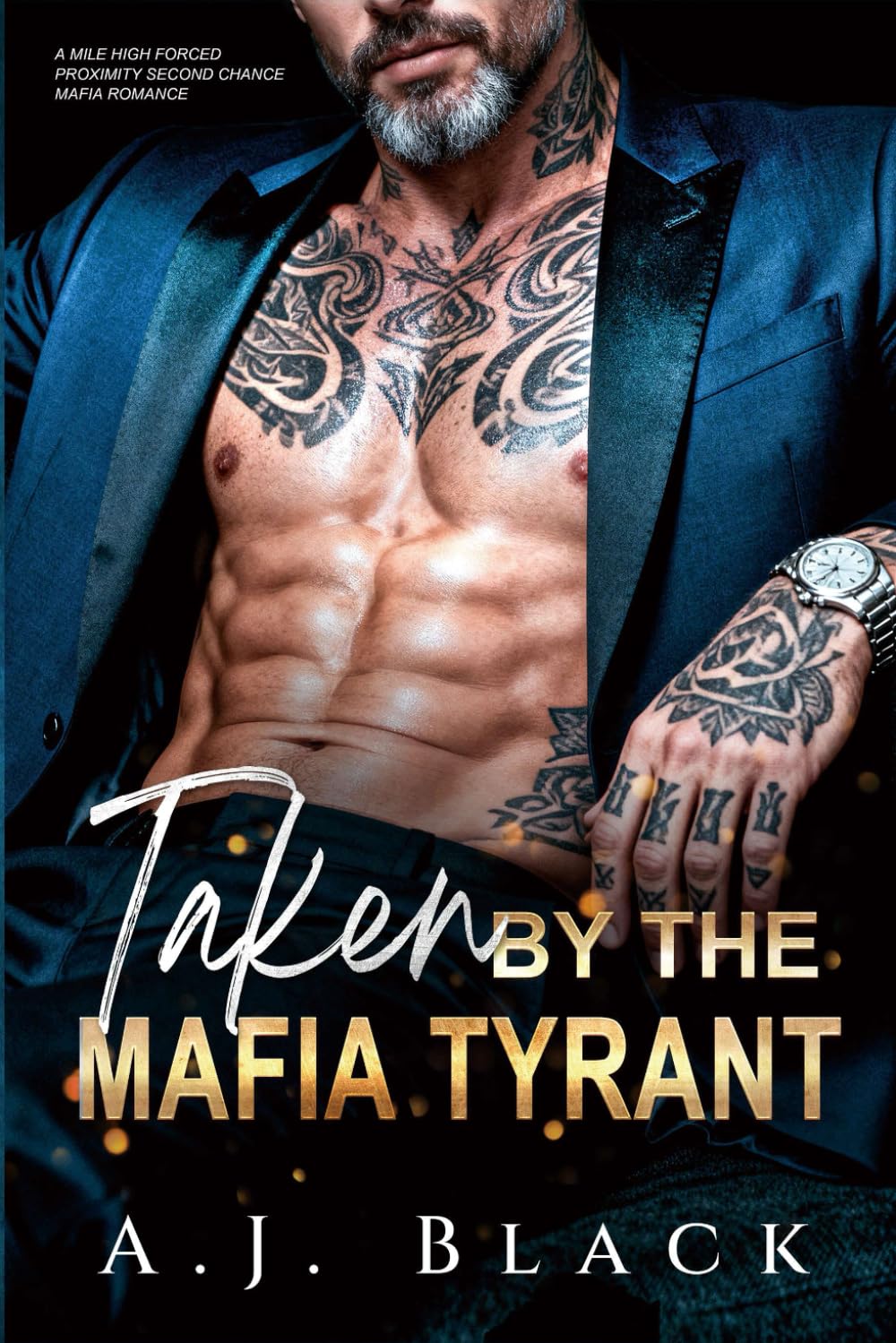 Taken by the Mafia Tyrant: A Mile High Forced Proximity Second Chance Mafia Romance (Billionaire Dons)