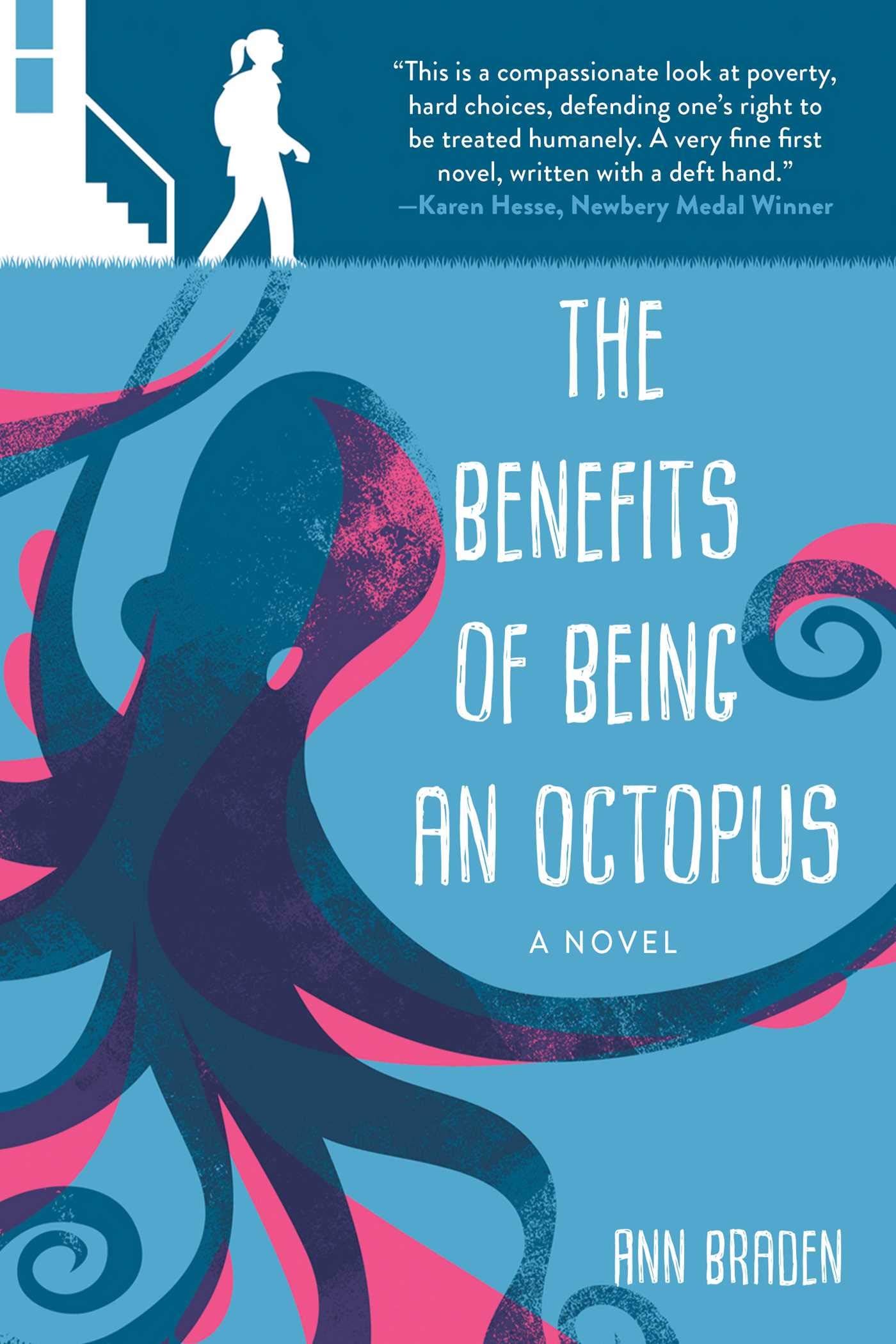 Benefits of Being an Octopus: A Novel