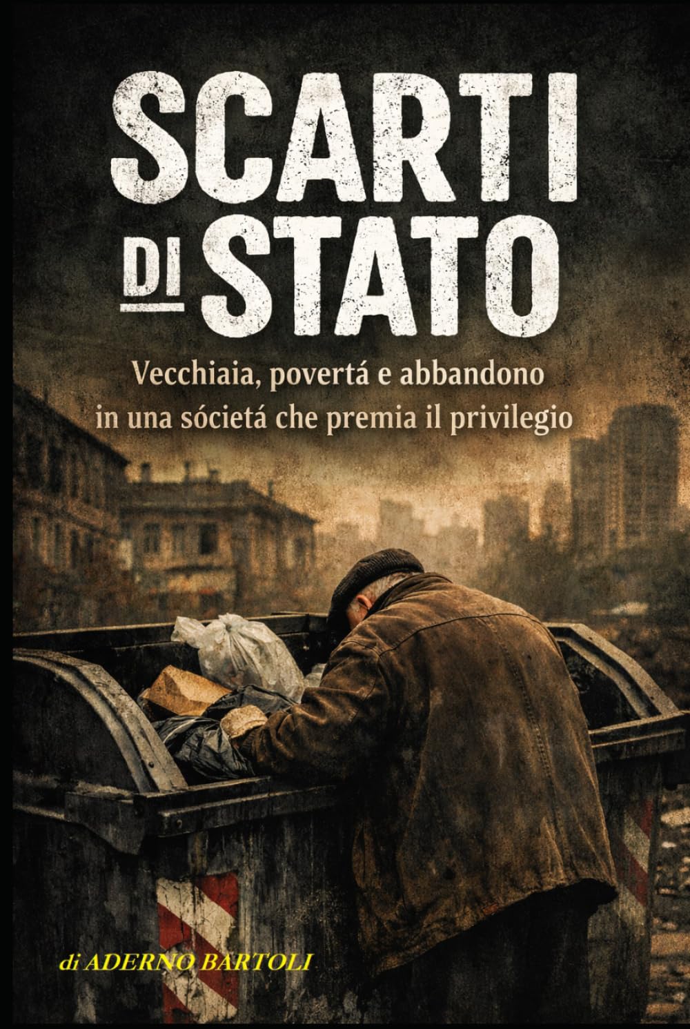Scarti di Stato: Vecchiaia, povertà e abbandono in una società che premia il privilegio
